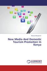 New Media And Domestic Tourism Promotion In Kenya