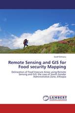 Remote Sensing and GIS for Food security Mapping