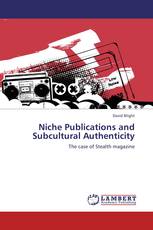 Niche Publications and Subcultural Authenticity