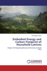 Embodied Energy and Carbon Footprint of Household Latrines