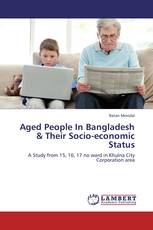 Aged People In Bangladesh & Their Socio-economic Status