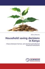 Household saving decisions in Kenya