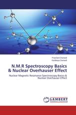 N.M.R Spectroscopy Basics & Nuclear Overhauser Effect