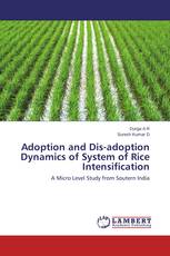 Adoption and Dis-adoption Dynamics of System of Rice Intensification