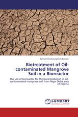 Biotreatment of Oil-contaminated Mangrove Soil in a Bioreactor