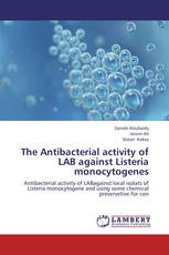 The Antibacterial activity of LAB against Listeria monocytogenes