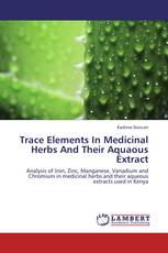 Trace Elements In Medicinal Herbs And Their Aquaous Extract