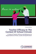 Teacher Efficacy In The Context Of School Climate