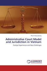 Administrative Court Model and Jurisdiction in Vietnam