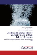 Design and Evaluation of Gastric Floating Drug Delivery Systems