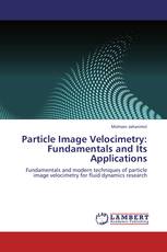 Particle Image Velocimetry: Fundamentals and Its Applications