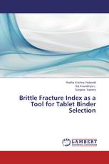 Brittle Fracture Index as a Tool for Tablet Binder Selection