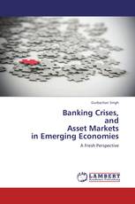 Banking Crises,  and  Asset Markets  in Emerging Economies