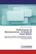 Performance of Bancassurance - A Study of Select Banks