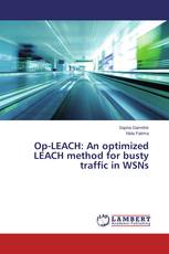 Op-LEACH: An optimized LEACH method for busty traffic in WSNs