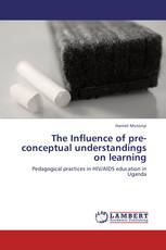 The Influence of pre-conceptual understandings on learning