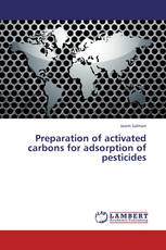 Preparation of activated carbons for adsorption of pesticides