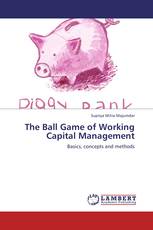 The Ball Game of Working Capital Management