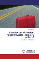Experiences of Foreign-Trained Physical Therapists in the US