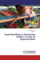 Food Retailing in Karnataka (India)- A Case of Supermarkets