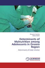 Determinants of Malnutrition among Adolescents in Oromia Region