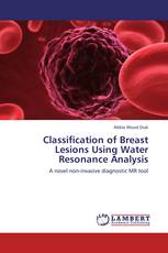 Classification of Breast Lesions Using Water Resonance Analysis