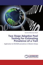 Two Stage Adaptive Pool Testing For Estimating Prevalence of a Trait