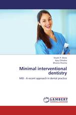 Minimal interventional dentistry