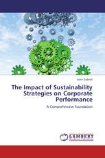 The Impact of Sustainability Strategies on Corporate Performance