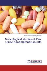 Toxicological studies of Zinc Oxide Nanomaterials in rats