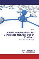 Hybrid Metaheuristics for Generalized Network Design Problems