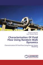 Characterisation Of Fluid Flow Using Random Walk Dynamics