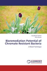 Bioremediation Potential of Chromate Resistant Bacteria