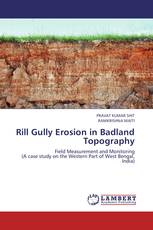 Rill Gully Erosion in Badland Topography