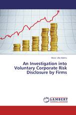 An Investigation into Voluntary Corporate Risk Disclosure by Firms
