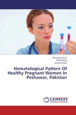 Hematological Pattern Of Healthy Pregnant Women In Peshawar, Pakistan