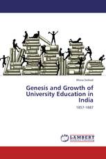 Genesis and Growth of University Education in India