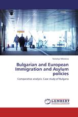 Bulgarian and European Immigration and Asylum policies