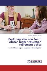 Exploring views on South African higher education retirement policy