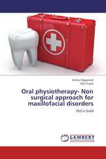 Oral physiotherapy- Non surgical approach for  maxillofacial disorders
