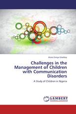 Challenges in the Management of Children with Communication Disorders