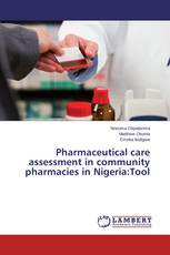 Pharmaceutical care assessment in community pharmacies in Nigeria:Tool