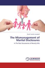 The Mismanagement of Marital Disclosures