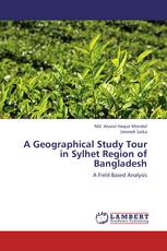A Geographical Study Tour in Sylhet Region of Bangladesh