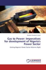 Gas to Power: Imperatives for development of Nigeria's Power Sector