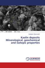 Kaolin deposits Mineralogical, geochemical and isotopic properties
