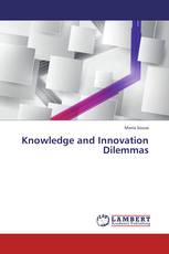 Knowledge and Innovation Dilemmas