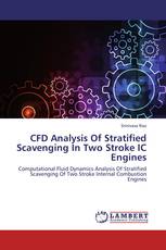 CFD Analysis Of Stratified Scavenging In Two Stroke IC Engines