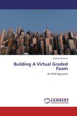 Building A Virtual Graded Foam