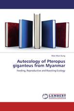 Autecology of Pteropus giganteus from Myanmar